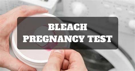 bleach pregnancy test precautions|Bleach Pregnancy Test: How to Take One, Accuracy .
